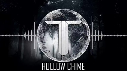 The Twisted - Hollow Chime ( Dubstep )