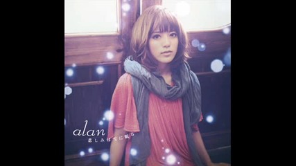 Alan - Kanashimi wa yuki ni nemuru Hd