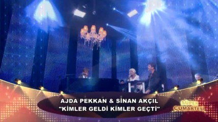 Ajda Pekkan & Sinan Akcil - Kimler Geldi Kimler Gecti (canli Performans)