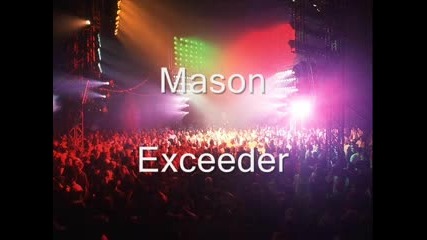 Mason - Exceeder Един Вечен 