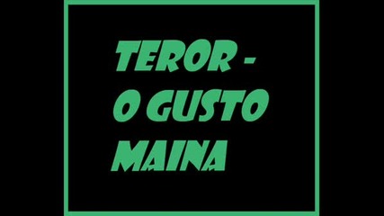 Teror - O Gusto Maina