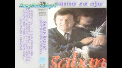 Saban Saulic - Sanjam Zenu S Malisanom