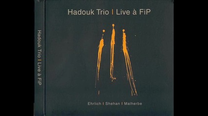 Hadouk Trio - Live a Fip (cd1) - 07 Barca Solaris