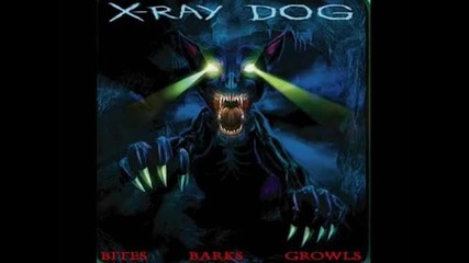 X - Ray Dog - Dethroned 