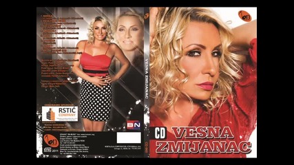 Vesna Zmijanac - Ako me umiris sad (BN Music)