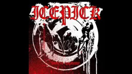 Icepick - Born To Crush You