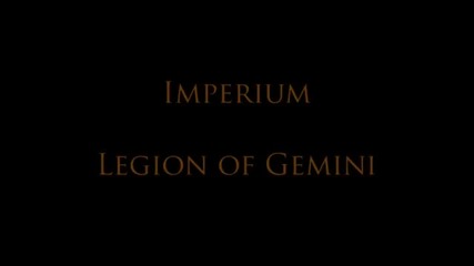 Imperium - Legion of Gemini ( Sacramentum -2012)
