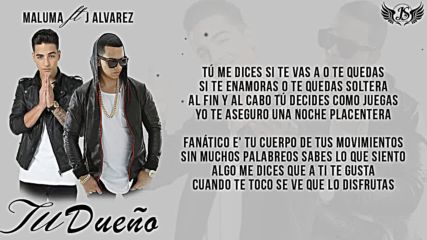 Maluma ft J Alvarez - Tu Dueo Videoletra _hd_ 2016