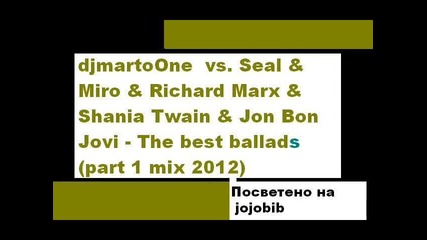 The best Ballads (part 1 mix 2012)