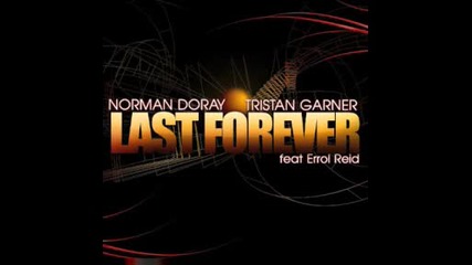 Norman Doray & Tristan Garner - Last Forever