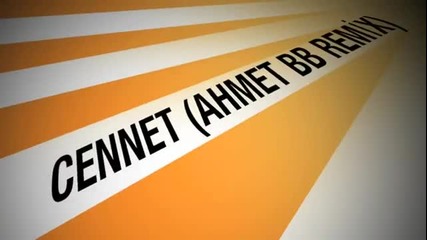 Ahmet Bb & Selim Gulgoren - Cennet (acapella Remix)