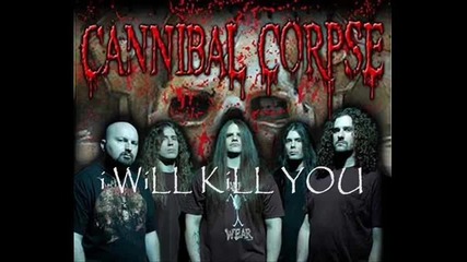 Cannibal Corpse - I Will Kill You + Lyrics