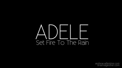 Adele - Set Fire To The Rain