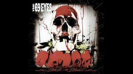 The 69 Eyes - Some Kind Of Magick ( Back in Blood 2009 ) 