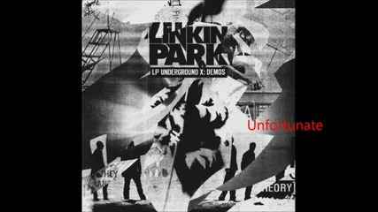 linkin park underground_ X Unfortunate