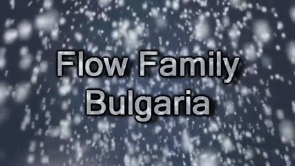 Flowfamilybulgaria - Мишо - Winter 2012