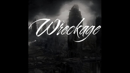 The Wreckage - If I Walk Away