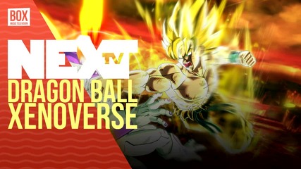 NEXTTV 026: Ревю: Dragonball Xenoverse