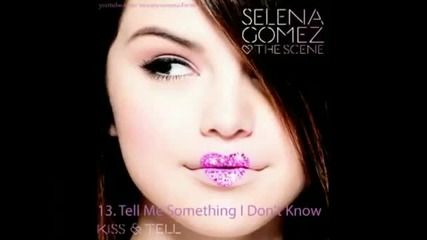 Selena Gomez - Tell Me Something I Dont Know