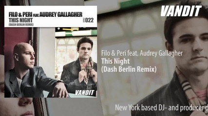 Filo & Peri feat. Audrey Gallagher - This Night (dash Berlin Remix)