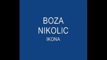 Boza Nikolic - Sve Je Za Ljude.