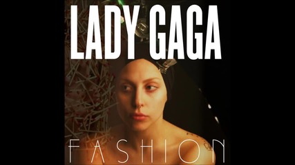 Lady Gaga - Fashion!
