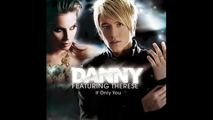 Danny Saucedo - If Only You.