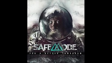 Safemode - Don't Take It to Heart