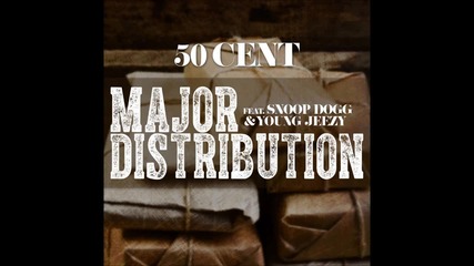 50 Cent - Major Distribution feat. Snoop Dogg & Young Jeezy ( A U D I O )