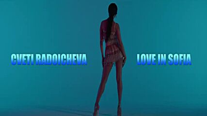 Cveti Radoicheva - Love In Sofia [teaser]