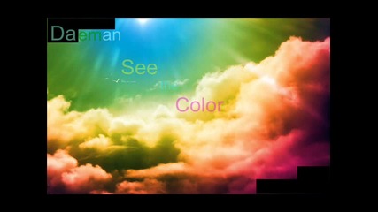 Daeman - See the Color (progressive mix)