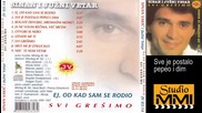 Sinan Sakic i Juzni Vetar - Sve je postalo pepeo i dim (Audio 1987)