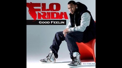 (new song 2011) Flo-rida - Good Feelin