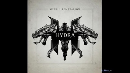 Within Temptation - Tell Me Why (hydra 2014)