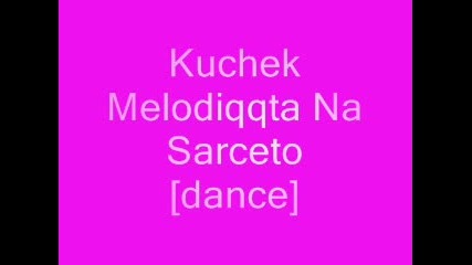 Kucheka - Moldiqqta Na Sarceto..