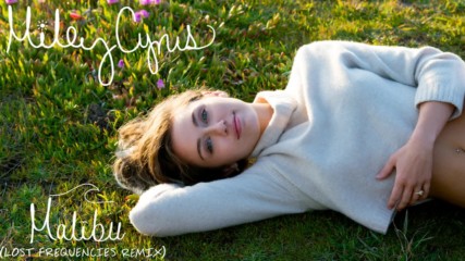 Miley Cyrus - Malibu - Lost Frequencies Remix