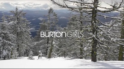 Burton Girls ... Цариците на сноубординга!