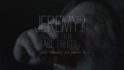 JEREMY? in Sour Film FAKE FRUITS - teaser 03