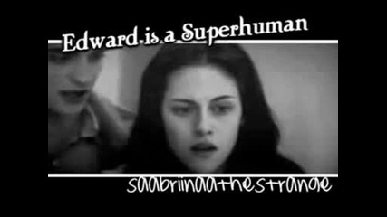 Edward Bella - Superhuman