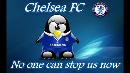 Chelsea Fc - No one can stop us now
