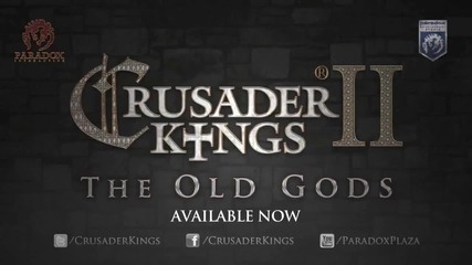 Crusader Kings 2: The Old Gods - Extreme Release Trailer
