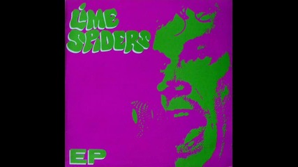Lime Spiders - Too Close To The Sun