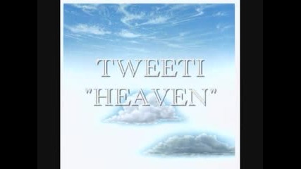 Tweeti - Heaven (2008 Refix)
