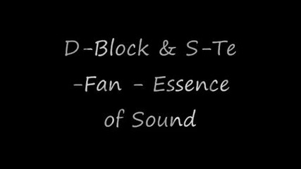 D Block & S Te Fan - Essence of Sound 
