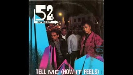 52nd Street - Tell Me How It Feels ( Club Mix ) 1985