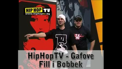 Hip Hop TV - Gafove - Fill i Bobbek
