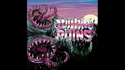 Within The Ruins - Tractor Pull