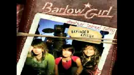 Barlow Girl - She walked away