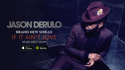 Jason Derulo - if It Ain't Love (official Audio)