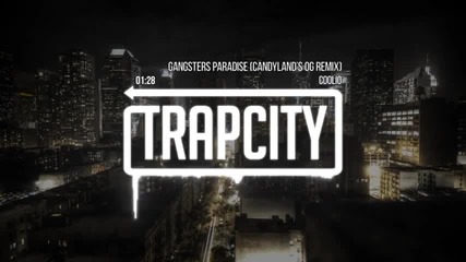Coolio - Gangsters Paradise (candyland's Og Remix)